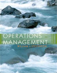 OPERATIONS MANAGEMENT WILLIAM J STEVENSON 9TH EDITION SOLUTIONS Ebook Kindle Editon